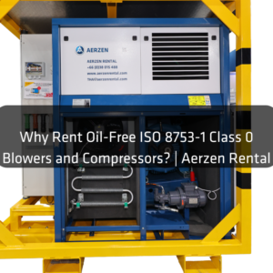 ทำไมต้องเช่า Blower และ Compressor Oil Free ISO Class 0?